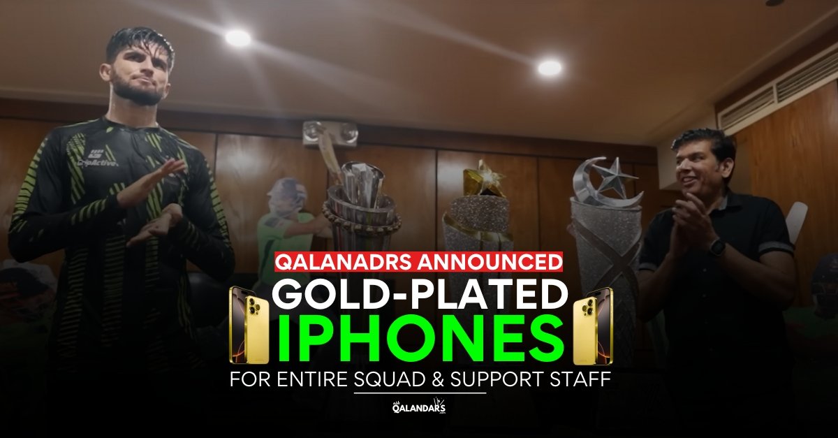 Lahore Qalandars Announced Iphones for entire squad